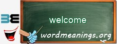 WordMeaning blackboard for welcome